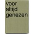 Voor altijd genezen