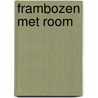 Frambozen met room door J. Carter