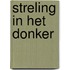 Streling in het donker