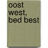 Oost west, bed best