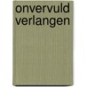 Onvervuld verlangen door C. Lamb