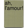 Ah, l'amour! door J. London