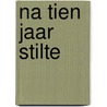 Na tien jaar stilte door A. Stevens