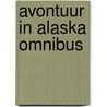 Avontuur in Alaska omnibus by K. Hoffmann