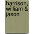 Harrison, William & Jason