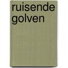 Ruisende golven door J. Campbell