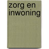 Zorg en inwoning by L. Macdonald