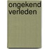 Ongekend verleden