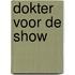 Dokter voor de show