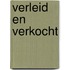 Verleid en verkocht