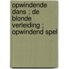 Opwindende dans ; De blonde verleiding ; Opwindend spel door R. Corey