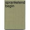 Sprankelend begin by K. Rolofson