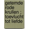Getemde rode krullen ; toevlucht tot liefde by Helen Brooks