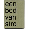 Een bed van stro door Susan Mallery