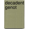 Decadent genot door P. Ryan