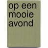 Op een mooie avond door S. Woods