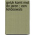 Geluk komt met de jaren ; Een liefdeswals