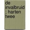 De invalbruid ; Harten twee door R. Russell