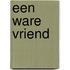 Een ware vriend