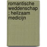 Romantische weddenschap ; Heilzaam medicijn by Lilian Darcy