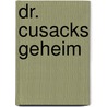 Dr. Cusacks geheim door L. Clark