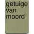 Getuige van moord