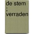 De stem ; Verraden