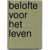 Belofte voor het leven door S. Wentworth