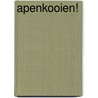 Apenkooien! door Sarah Mlynowski