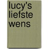 Lucy's liefste wens by Margaret Barker