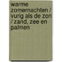 Warme zomernachten / Vurig als de zon / Zand, zee en palmen