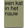 Een kat in het nauw by K. Brant