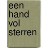 Een hand vol sterren by J. Matthews