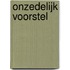 Onzedelijk voorstel