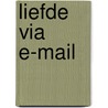 Liefde via e-mail by B. Campbell