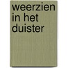 Weerzien in het duister door M.A. Wilson
