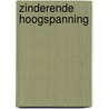 Zinderende hoogspanning by A. Kent