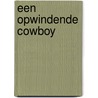 Een opwindende cowboy door K. Rolofson