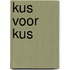 Kus voor kus