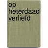 Op heterdaad verliefd door A. Scott