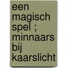 Een magisch spel ; Minnaars bij kaarslicht by C. Linz