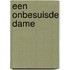 Een onbesuisde dame
