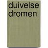Duivelse dromen by J.A. Ross