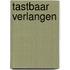 Tastbaar verlangen
