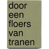 Door een floers van tranen door Wibberley