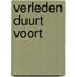 Verleden duurt voort