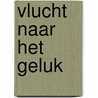 Vlucht naar het geluk by Thorpe/