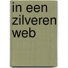 In een zilveren web door L. Gillen