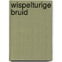 Wispelturige bruid