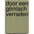 Door een glimlach verraden